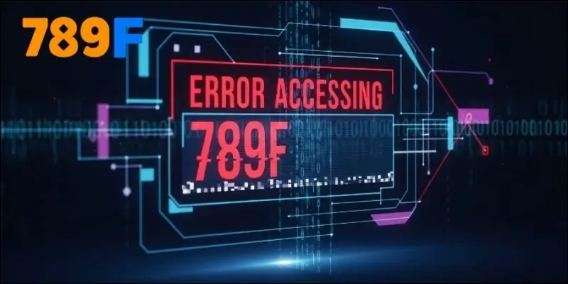 Hướng Dẫn Nạp Tiền 789F Qua Ngân Hàng - Tiện Lợi Và Nhanh 3 Cách sửa lỗi không vào được 789F trên máy tính